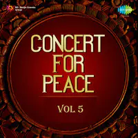 Concert For Peace - Vol - 5