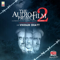 The Audio Film Project with Vikram Bhatt - season - 2