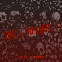 Show No Mercy