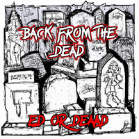 Back from the Dead