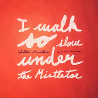 I Walk so Slow Under the Mistletoe (feat. Kat Edmonson)