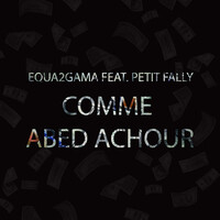 Comme Abed Achour