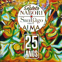 Santiago en el Alma: 25 Años