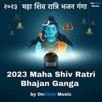 2023 Maha Shiv Ratri Bhajan Ganga