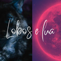 Lobos E Lua