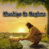 Khushiyo Ke Naghme