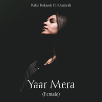 Yaar Mera (Female)