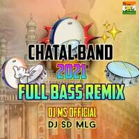 Chatal Band 2021 Full Bass (Remix)