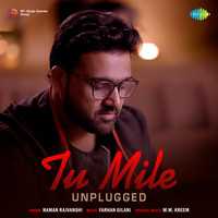 Tu Mile - Unplugged