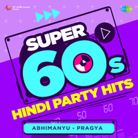 Super 60s Hindi Party Hits