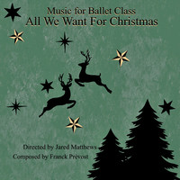 Music for Ballet Class (All We Want for Christmas)