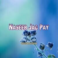 Naseeb Jag Pay