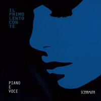 Il primo lento con te (piano e voce)