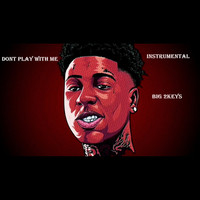 Dont Play with Me (Instrumental)