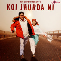 Koi Jhurda Ni