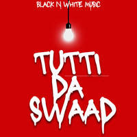 Tutti Da Swaad