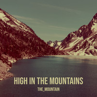 High in the Mountains