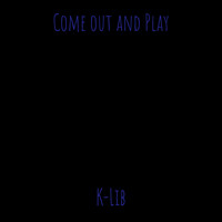 Come out and Play