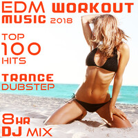 EDM Workout Music 2018 Top 100 Hits Trance Dubstep 8 Hr DJ Mix