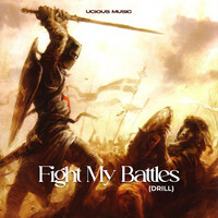 Fight My Battles (Drill)