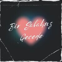 Bir Sabahsız Gecede