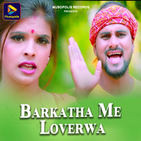 Barkatha Me Loverwa