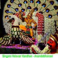 Singara Velavan Vandhan - Anandabhairavi