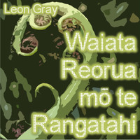 Waiata Reorua Mō Te Rangatahi