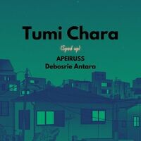 Tumi Chara (Sped Up)