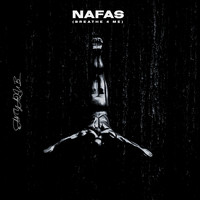 Nafas (Breathe 4 Me)