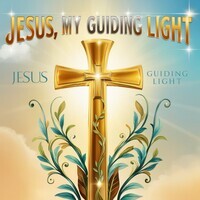 JESUS, MY GUIDING LIGHT