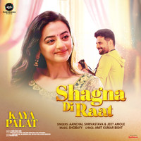 Shagna Di Raat (From "Kaya Palat")