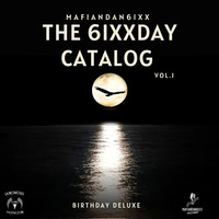 The 6ixxday Catalog ( Birthday Deluxe ) [Vol.1]