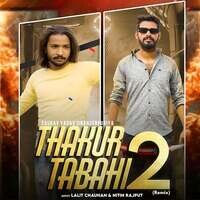 THAKUR TABAHI 2 (REMIX)