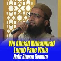 Wo Ahmad Muhammad Laqab Pane Wala