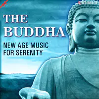 The Buddha- New Age Music For Serenity