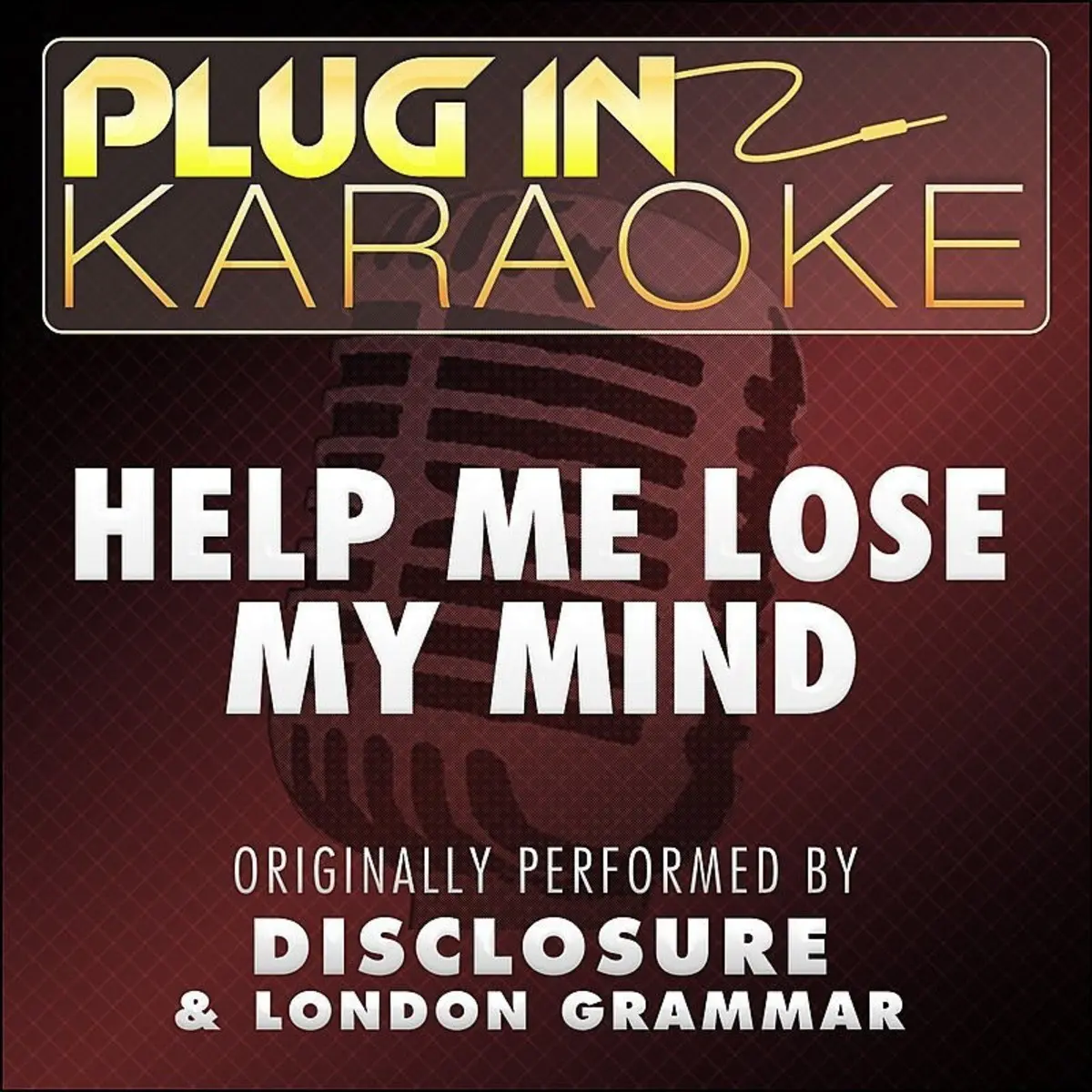 Help Me Lose My Mind Originally Performed By Disclosure London Grammar Karaoke With Backing Vocal Version Mp3 Song Download Help Me Lose My Mind Originally Performed By Disclosure London Grammar