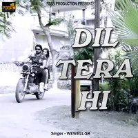 Dil Tera Hi