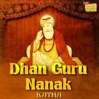Dhan Guru Nanak - Katha