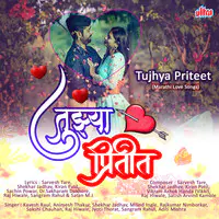 Tujhya Priteet (Marathi Love Songs)