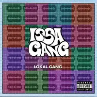 Issa Gang - Lokal Gang
