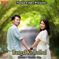 Bangal Ke Bulbul