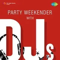 Party Weekender With DJs