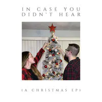 In Case You Didn't Hear - EP