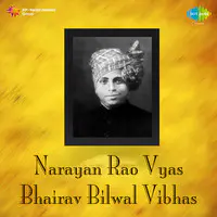 Narayan Rao Vyas - Bhairav Bilwal Vibhas