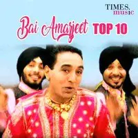 Bai Amarjeet Top 10