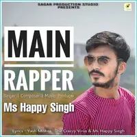 Main Rapper Ms Happy Singh