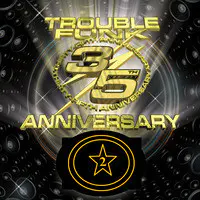 Trouble Funk 35th Anniversary Live Set 2