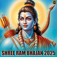 Shree Ram Bhajan 2025