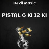 Pistal 6 ki 12 ki